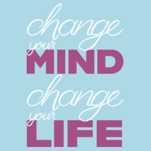 Change your Mind, Change your Life - AS Colour Women's Mali Capped Sleeve Tee Design
