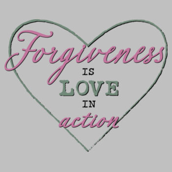 Forgiveness is Love in Action - Women's Mali Capped Sleeve Tee Design