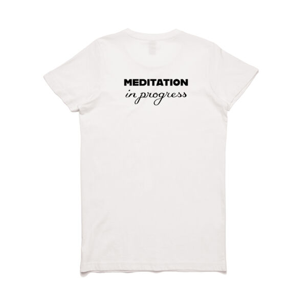 Meditation in Progress [back] - Women's Maple Tee Thumbnail